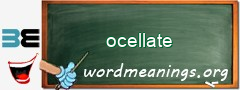 WordMeaning blackboard for ocellate